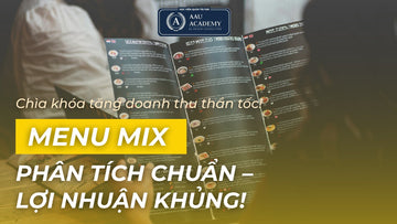 Menu Mix: Phân tích đúng – Quyết định nhanh – Tối ưu lợi nhuận