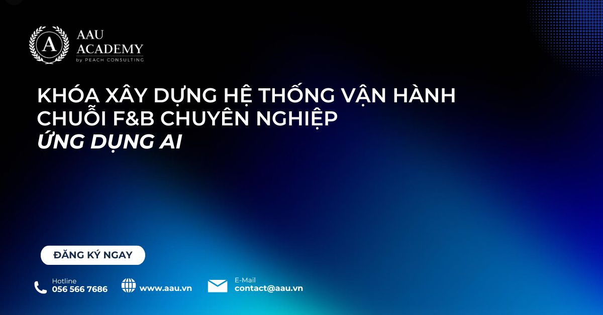 Vận hành Chuỗi F&B (AM/OM)