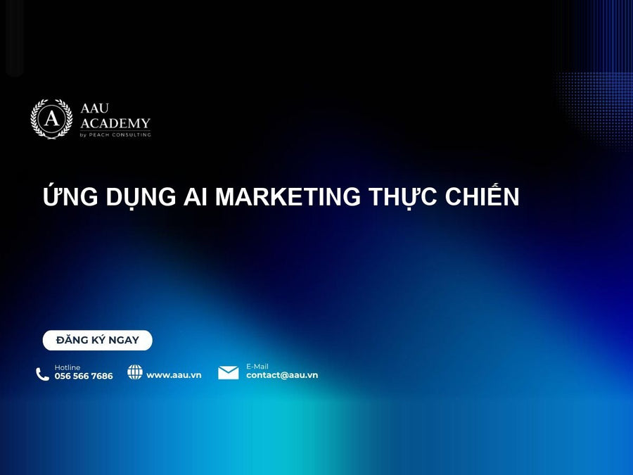 Ứng dụng AI Marketing Thực Chiến