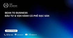 Bean to Business — Đầu tư & Vận hành Mô hình Cà phê Đặc sản