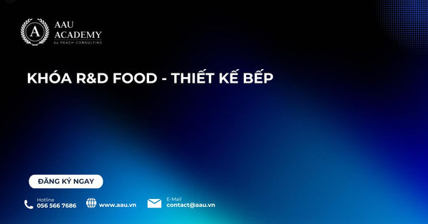 R&D Menu Food & Thiết kế Bếp