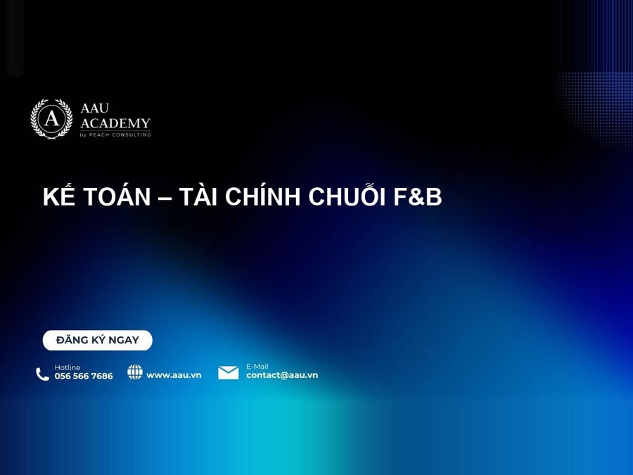 Kế toán – Tài chính Chuỗi F&B