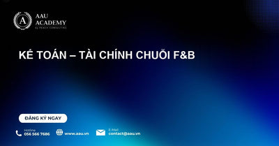 Kế toán – Tài chính Chuỗi F&B