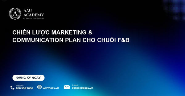 Chiến lược Marketing & Communication Plan