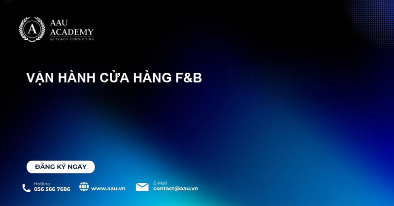 Vận hành Cửa hàng F&B